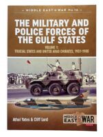 The Military and Police Forces of the Gulf States Vol 1 Middle East at War No 16 New Softcover Reference Book