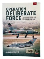 Operation Deliberate Force Air War Over Bosnia and Herzegovina Europe at War No 8 New Softcover Reference Book