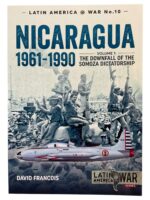 Nicaragua 1961-1990 Vol 1 Downfall of Somoza Latin America at War No 10 New Softcover Reference Book