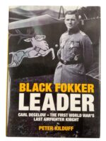 WW1 Imperial German Air Service Black Fokker Leaker Carl Degelow New Hardcover Reference Book WW1 Imperial German Air Service Black Fokker Leaker Carl Degelow New Hardcover Reference Book