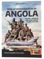 War of Intervention in Angola Vol 1 Angolan and Cuban Forces Africa at War No 31 New Softcover Reference Book