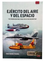 Air and Space Force The Spanish Air Force from 1939 to the Present Day Europe at War No 25 New Softcover Reference Book