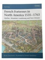 French Fortresses in North America 1535-1763 Osprey Fortress No 27 New Softcover Reference Book French Fortresses in North America 1535-1763 Osprey Fortress No 27 New Softcover Reference Book