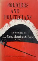 WW2 Canadian Soldiers and Politicians Memoirs of Lt. Gen. Maurice A. Pope Used Hardcover Reference Book