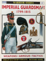 French Napoleonic Imperial Guardsman 1799-1815 Osprey Warrior No 22 New Softcover Reference Book