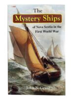 WW1 Canadian RCN The Mystery Ships of Nova Scotia Used Softcover Reference Book WW1 Canadian RCN The Mystery Ships of Nova Scotia Used Softcover Reference Book
