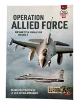 Operation Allied Force Air War Over Serbia 1999 Vol 1 Europe at War No 11 New Softcover Reference Book