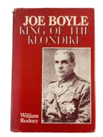 Canadian Joe Boyle King of the Klondike Used Hardcover Reference Book Canadian Joe Boyle King of the Klondike Used Hardcover Reference Book