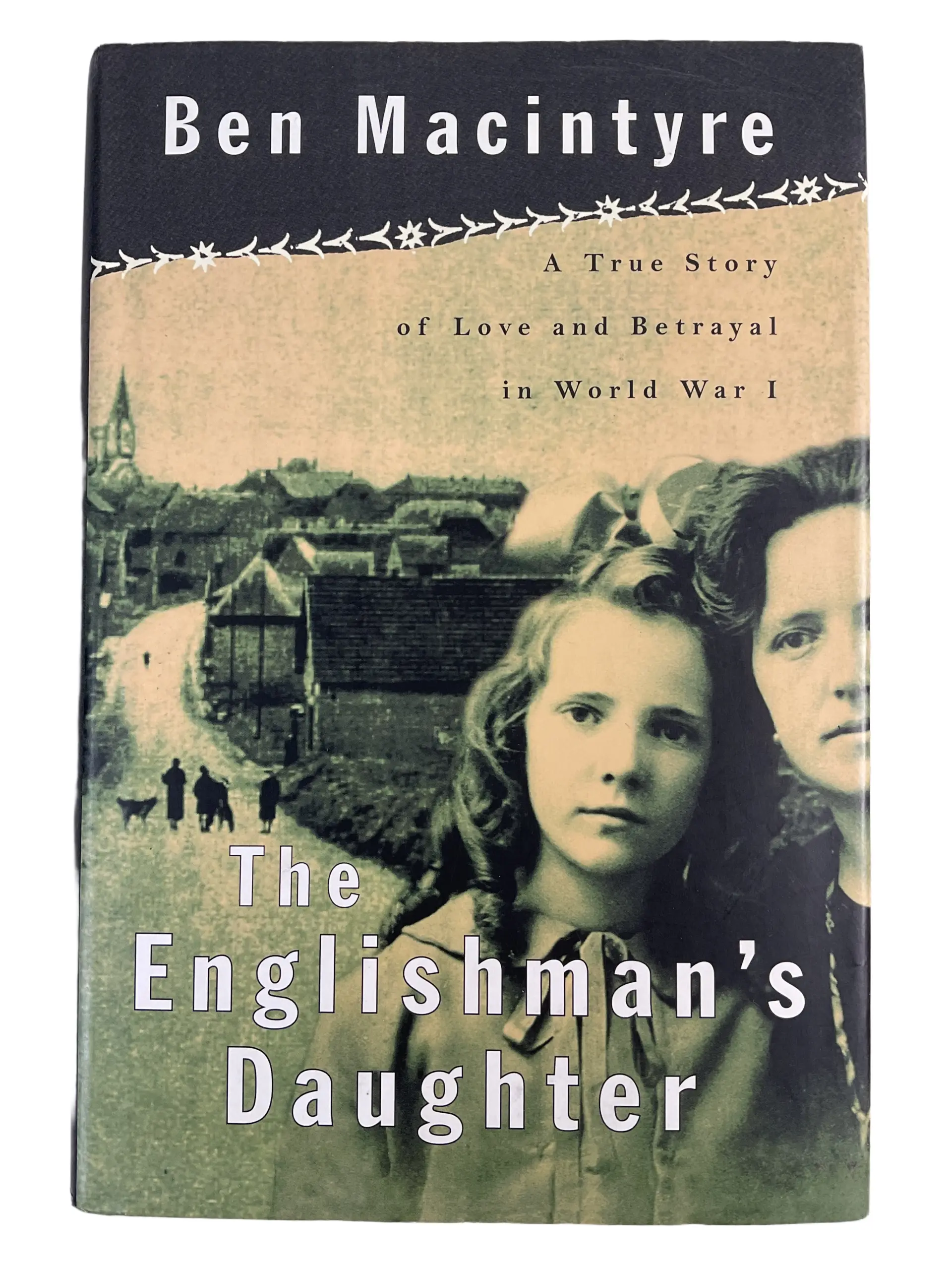 WW1 British BEF The Englishman's Daughter Used Hardcover Reference Book WW1 British BEF The Englishman's Daughter Used Hardcover Reference Book