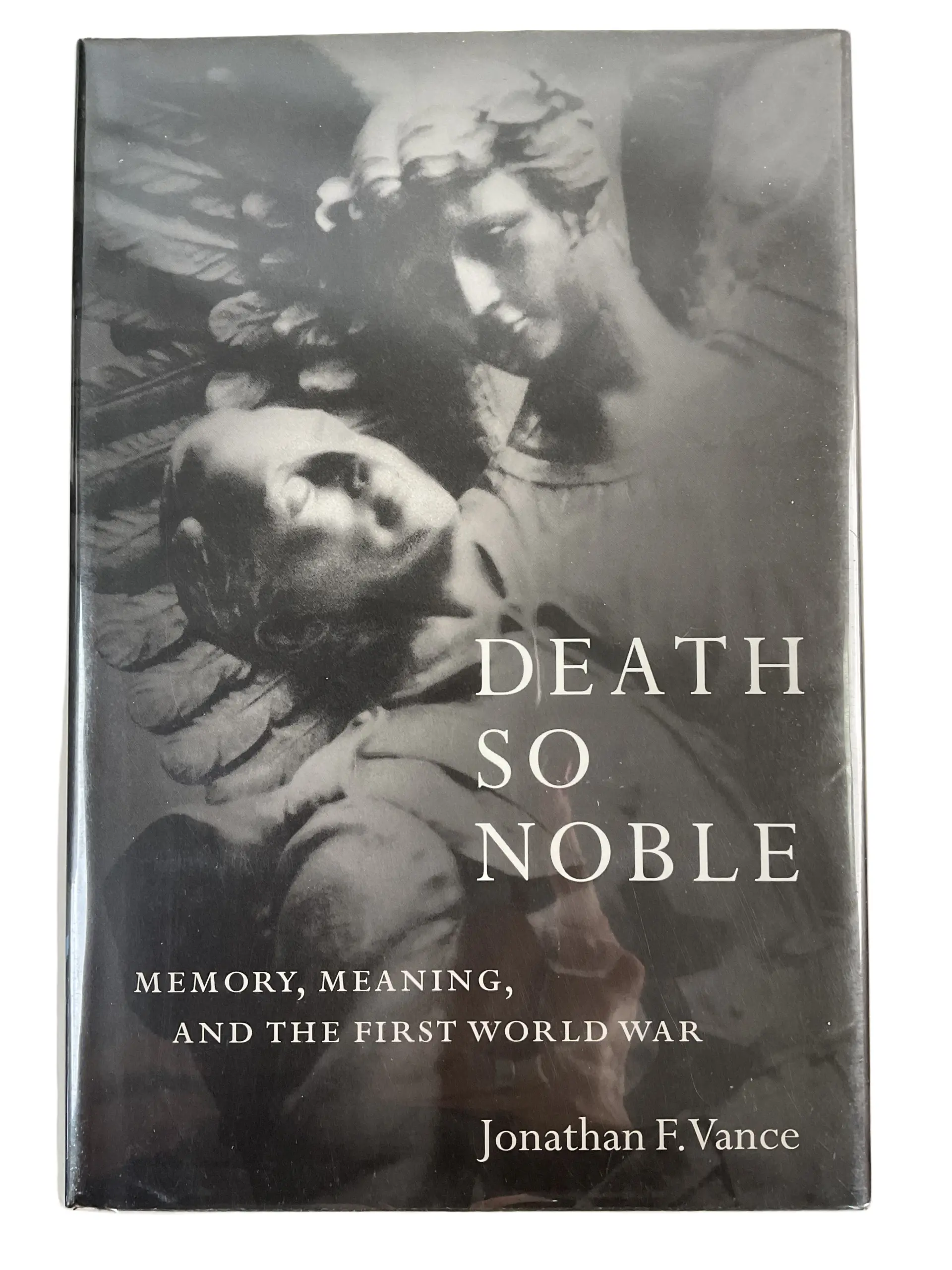 WW1 Canadian CEF Death So Noble Memory and Meaning and the First War Used Hardcover Reference Book WW1 Canadian CEF Death So Noble Memory and Meaning and the First War Used Hardcover Reference Book
