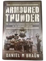WW2 Canadian Sherbrooke Fusilier Regiment Armoured Thunder Used Hardcover Reference Book