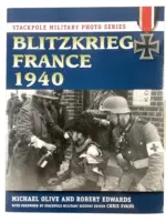 WW2 German Blitzkrieg France 1940 Stackpole Military Photo Series Used Softcover Reference Book