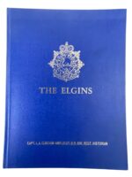 Canadian The Elgins Story of Elgin Regiment RCAC and Its Predecessors Used Hardcover Reference Book