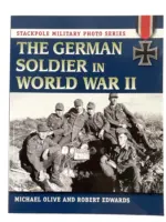 WW2 The German Soldier in World War 2 Stackpole Military Photo Series Used Softcover Reference Book