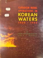 Canadian Naval Operations in Korean Waters 1950-1955 Used Hardcover Reference Book