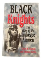 WW2 US USAAF Black Knights The Story of the Tuskegee Airmen Signed Used Hardcover Reference Book WW2 US USAAF Black Knights The Story of the Tuskegee Airmen Signed Used Hardcover Reference Book