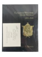 WW1 WW2 Canadian Welcome Home Medals 1899-1945 Numbered New Hardcover Reference Book WW1 WW2 Canadian Welcome Home Medals 1899-1945 Numbered New Hardcover Reference Book