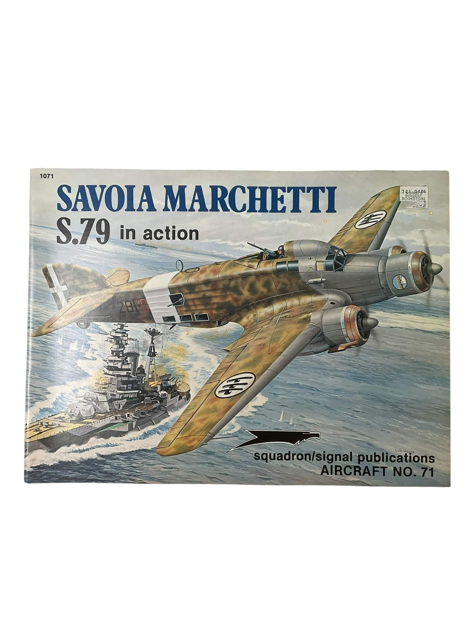 WW2 Italian Air Force Savoia Marchetti S.79 In Action Squadron Signal Aircraft No 71 Used Softcover Reference Book WW2 Italian Air Force Savoia Marchetti S.79 In Action Squadron Signal Aircraft No 71 Used Softcover Reference Book