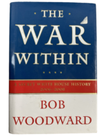 US The War Within A Secret White House History 2006-2008 Used Hardcover Reference Book
