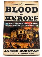 US The Blood of Heroes 13 Day Struggle for the Alamo Used Hardcover Reference Book