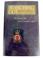 Canadian Branching Out The Story of the Royal Canadian Legion Used Hardcover Reference Book