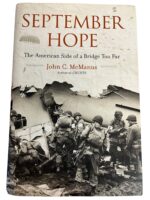 WW2 US 101st and 82nd Airborne Division September Hope An American Side of a Bridge Too Far Used Hardcover Reference Book