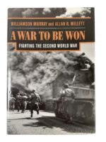 WW2 US British German Japanese A War To Be Won Fighting the Second World War Used Hardcover Reference Book
