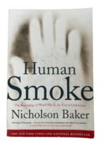 WW2 German Holocaust Human Smoke The Beginnings of World War 2, the End of Civilization Used Softcover Reference Book