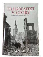 WW1 Canadian CEF The Greatest Victory Canada's One Hundred Days 1918 Used Hardcover Reference Book WW1 Canadian CEF The Greatest Victory Canada's One Hundred Days 1918 Used Hardcover Reference Book