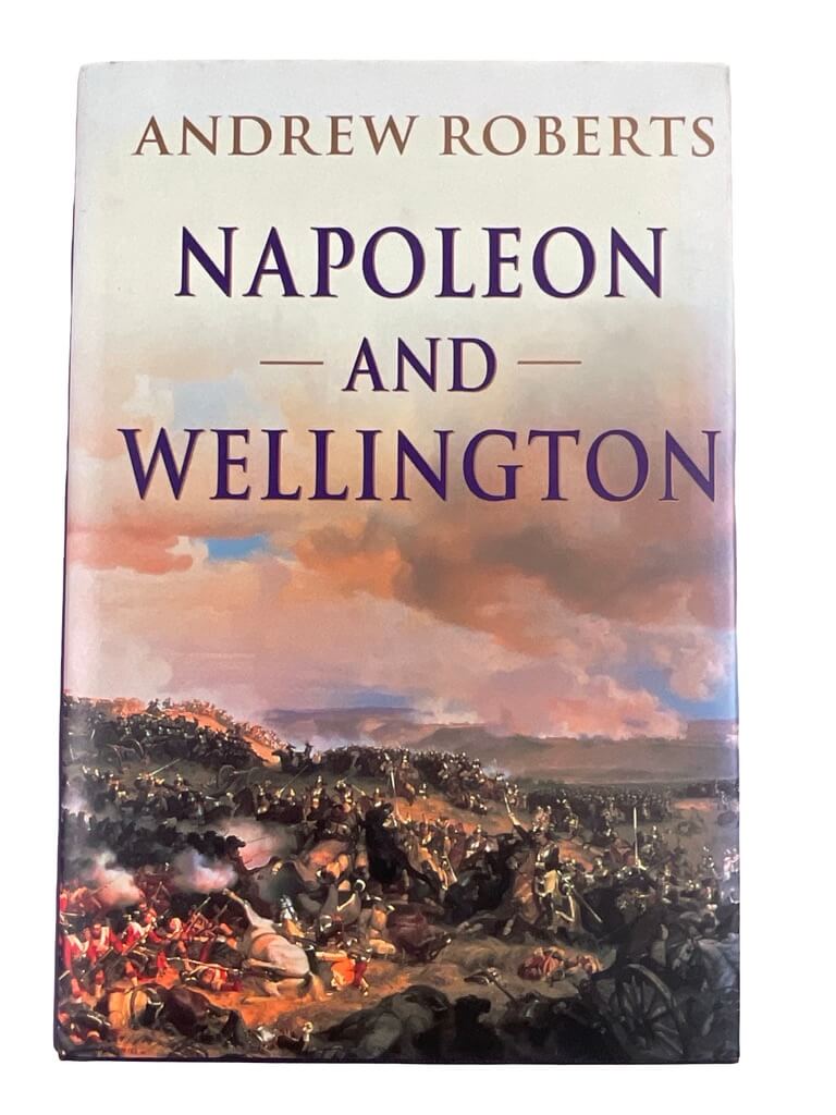 British French Napoleon and Wellington Andrew Roberts Used Hardcover Reference Book British French Napoleon and Wellington Andrew Roberts Used Hardcover Reference Book