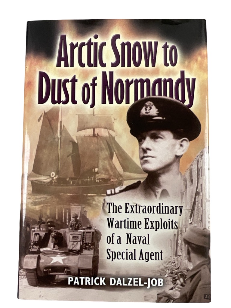 WW2 British RN Navy Arctic Snow to Dust of Normandy Exploits of a Naval Special Agent Used Hardcover Reference Book WW2 British RN Navy Arctic Snow to Dust of Normandy Exploits of a Naval Special Agent Used Hardcover Reference Book