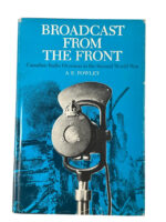 WW2 Canadian Broadcast From The Front Canadian Radio Overseas Used Hardcover Reference Book