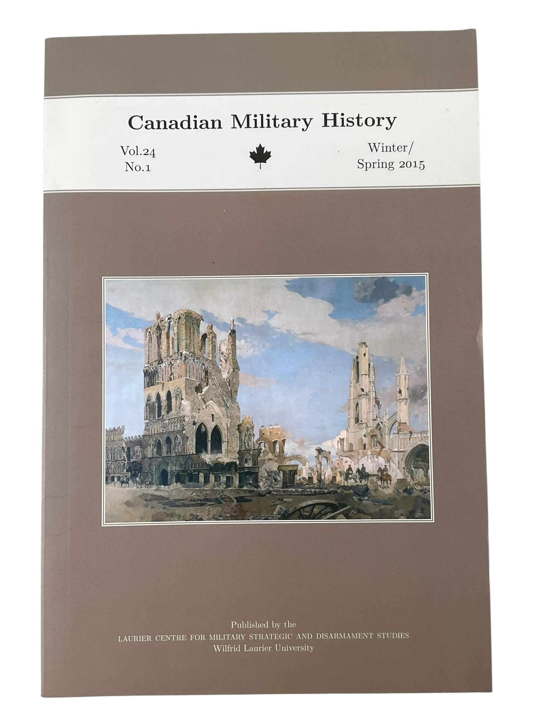 WW1 Canadian Military History Vol 24 No 1 Winter Spring 2015 Used Softcover Reference Book WW1 Canadian Military History Vol 24 No 1 Winter Spring 2015 Used Softcover Reference Book