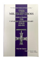 WW1 Canadian CEF The Military Cross Awarded to Members of the CEF 1915-1921 Used Softcover Reference Book WW1 Canadian CEF The Military Cross Awarded to Members of the CEF 1915-1921 Used Softcover Reference Book