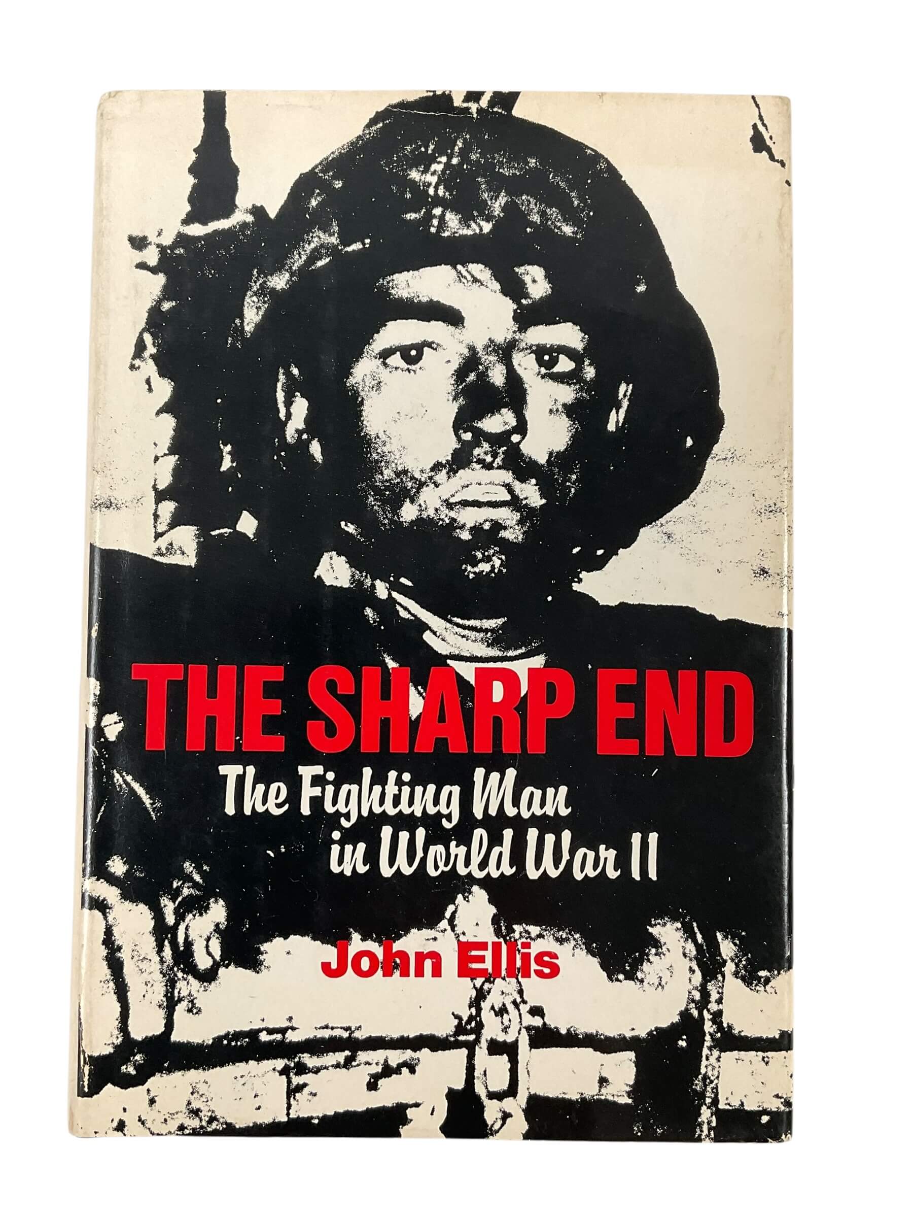 WW2 US British The Sharp End The Fighting Man In World War II Used Hardcover Reference Book WW2 US British The Sharp End The Fighting Man In World War II Used Hardcover Reference Book
