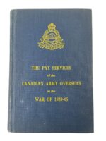WW2 Canadian The Pay Services of the Canadian Army Overseas in the War of 1939 to 45 Used Hardcover Reference Book