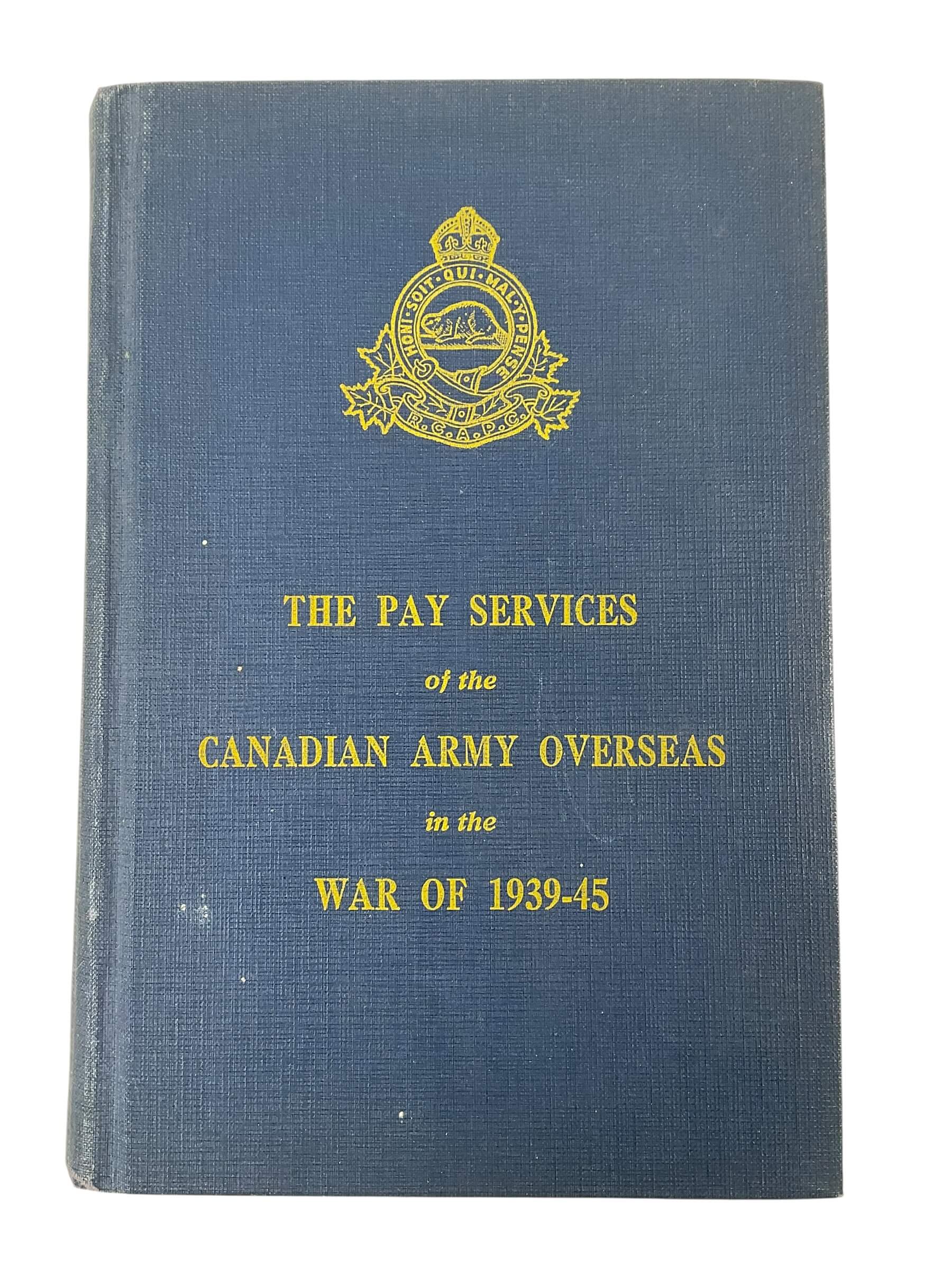 WW2 Canadian The Pay Services of the Canadian Army Overseas in the War of 1939 to 45 Used Hardcover Reference Book WW2 Canadian The Pay Services of the Canadian Army Overseas in the War of 1939 to 45 Used Hardcover Reference Book