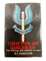 WW2 British SAS These Men Are Dangerous The Special Air Service at War Used Hardcover Reference Book