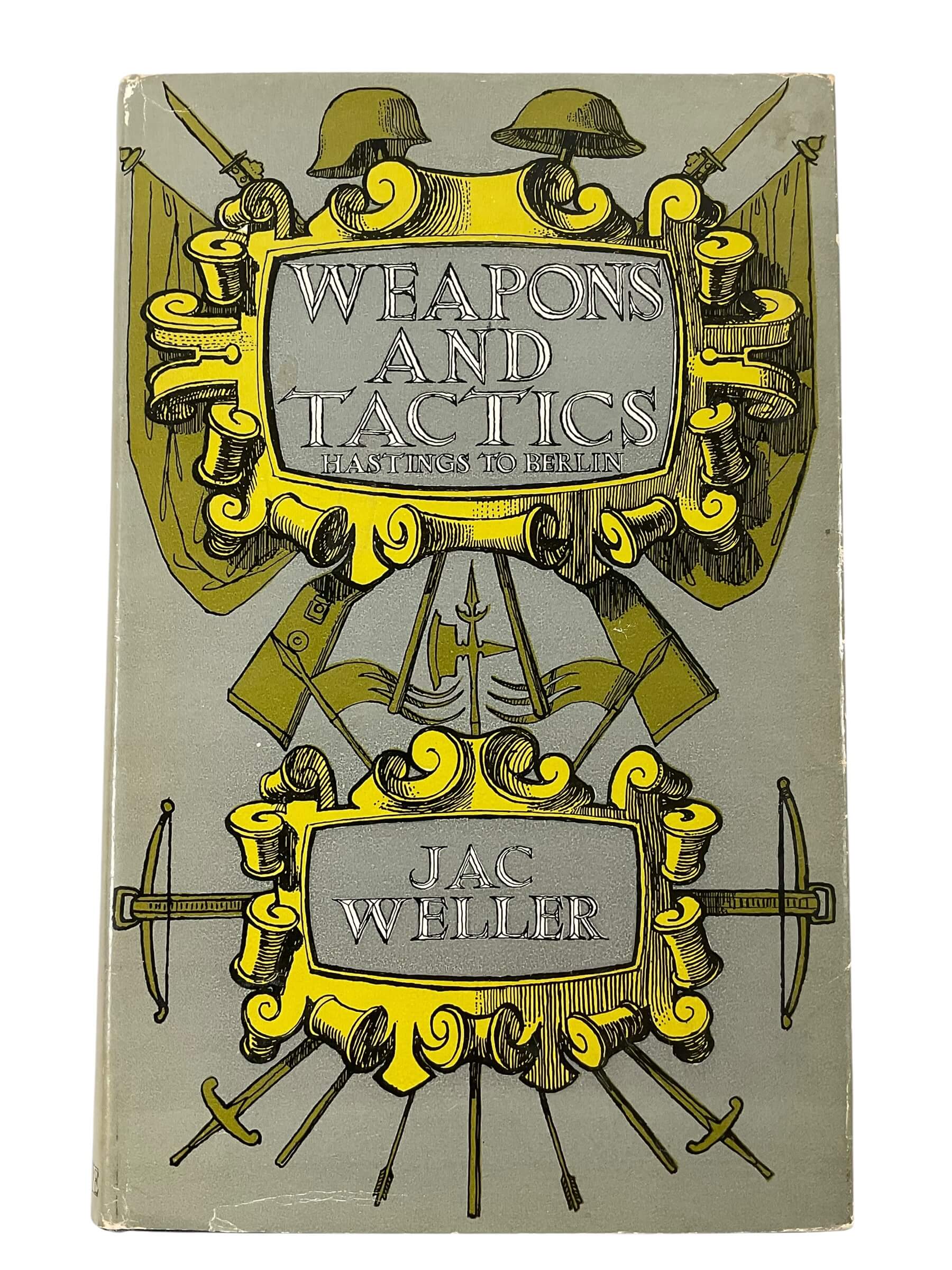 Weapons and Tactics Hastings to Berlin Jac Weller Used Hardcover Reference Book Weapons and Tactics Hastings to Berlin Jac Weller Used Hardcover Reference Book