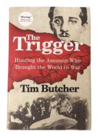 WW1 Austro Hungarian The Trigger Hunting the Assassin Who Brought the World to War Used Hardcover Reference Book