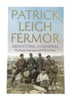 WW2 British German Abducting a General The Kreipe Operation and SOE in Crete Used Softcover Reference Book