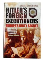 WW2 German Hitler’s Foreign Executioners Europe’s Dirty Secret Used Hardcover Reference Book