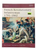 French Revolutionary Infantryman 1791-1802 Osprey Warrior No 63 Used Softcover Reference Book French Revolutionary Infantryman 1791-1802 Osprey Warrior No 63 Used Softcover Reference Book