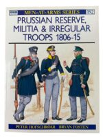 Prussian Reserve, Militia and Irregular Troops 1806-15 Osprey Men At Arms No 192 Used Softcover Reference Book