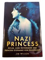 WW2 German Nazi Princess Hitler, Lord Rothermere and Princess Stephanie von Hohenlohe Used Hardcover Reference Book WW2 German Nazi Princess Hitler, Lord Rothermere and Princess Stephanie von Hohenlohe Used Hardcover Reference Book