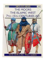 The Moors The Islamic West 7th-15th Centuries AD Osprey Men At Arms No 348 Used Softcover Reference Book The Moors The Islamic West 7th-15th Centuries AD Osprey Men At Arms No 348 Used Softcover Reference Book