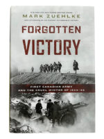 WW2 Canadian Forgotten Victory First Canadian Army Mark Zuehlke Used Hardcover Reference Book