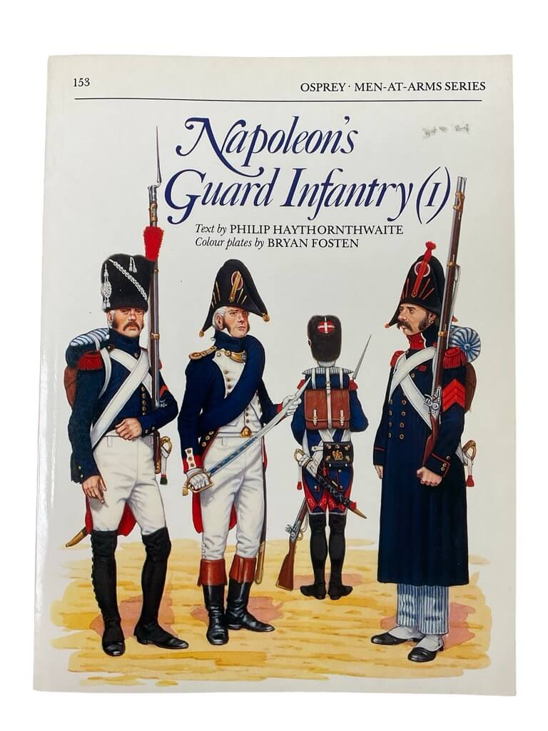 French Napoleon's Guard Infantry (1) Osprey Men At Arms Used Softcover Reference Book French Napoleon's Guard Infantry (1) Osprey Men At Arms Used Softcover Reference Book