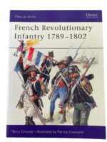 French Revolutionary Infantry 1789-1802 Osprey Men At Arms No 403 Used Softcover Reference Book