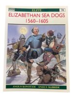 British Elizabethan Sea Dogs 1560-1605 Osprey Elite No 70 Used Softcover Reference Book British Elizabethan Sea Dogs 1560-1605 Osprey Elite No 70 Used Softcover Reference Book